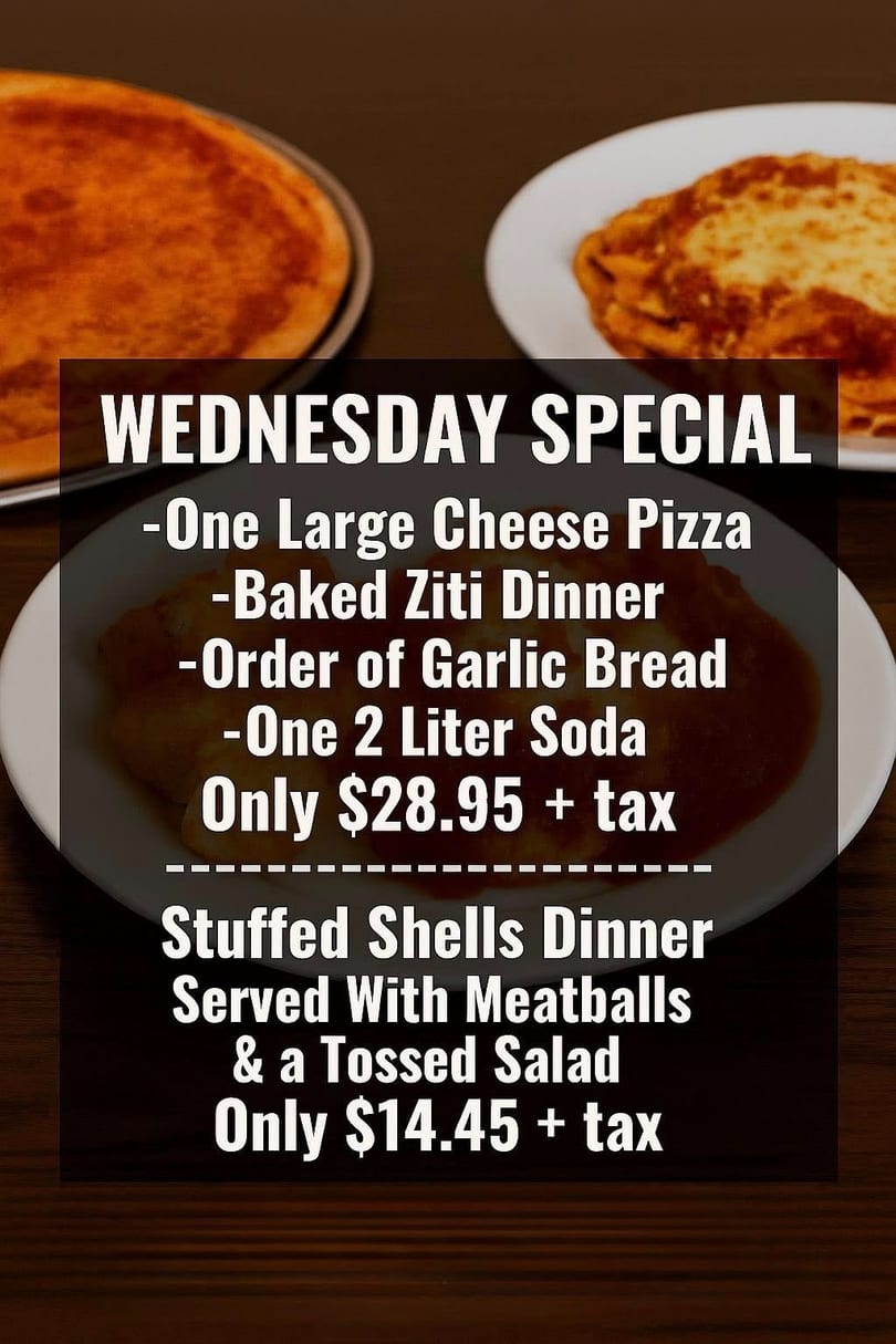 A menu for Wednesday specials, featuring a large cheese pizza, baked ziti, and stuffed shells.